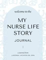 My Nurse Life Journal